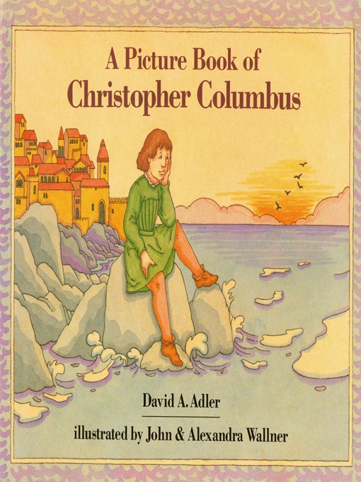 Title details for A Picture Book of Christopher Columbus by David A. Adler - Available